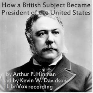 How a British Subject Became President of the United States