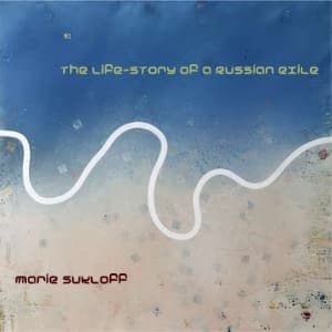 Life-Story of a Russian Exile