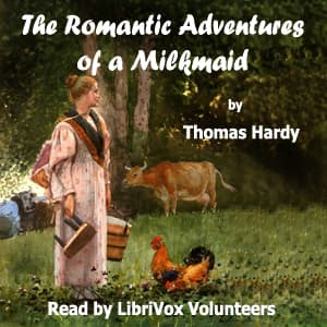 Romantic Adventures of a Milkmaid