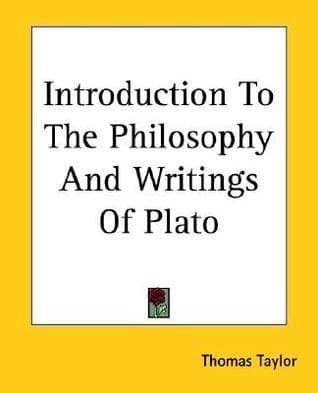 Introduction to the Philosophy and Writings of Plato