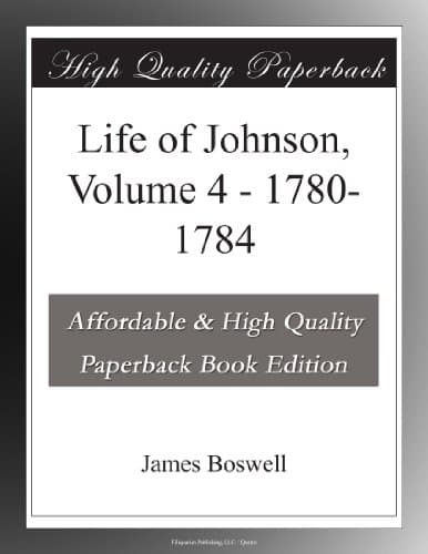 Life of Johnson, Volume 4: 1780-1784