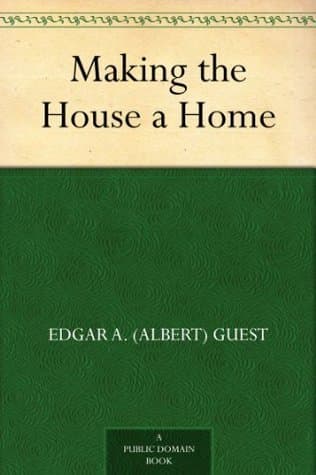Making the House a Home