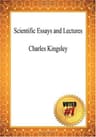 Scientific Essays and Lectures