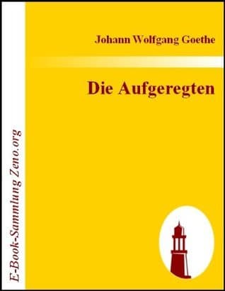 Die Aufgeregten