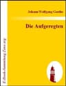 Die Aufgeregten