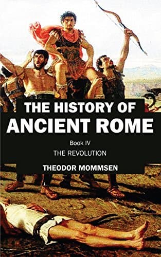 The History of Rome, Book IV: The Revolution