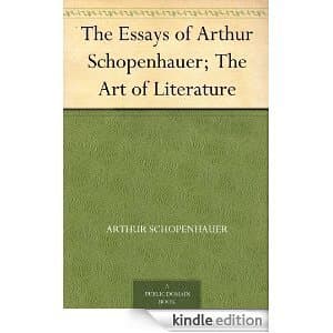The Essays of Arthur Schopenhauer; the Art of Literature