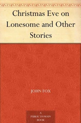 Christmas Eve on Lonesome and Other Stories