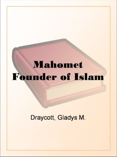 Mahomet, Founder of Islam
