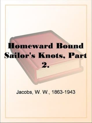 Homeward Bound: Sailor's Knots, Part 2.
