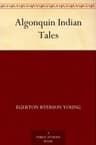 Algonquin Indian Tales