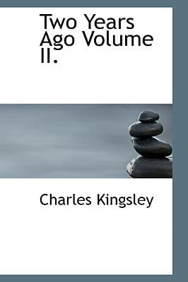 Two Years Ago, Volume II.