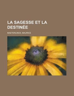 La Sagesse Et La Destinée