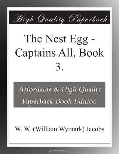 The Nest Egg: Captains All, Book 3.