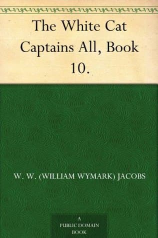 The White Cat: Captains All, Book 10.