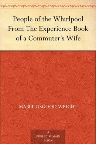 People of the Whirlpool: From the Experience Book of a Commuter's Wife