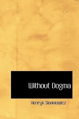 Without Dogma: A Novel of Modern Poland