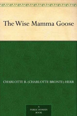 The Wise Mamma Goose