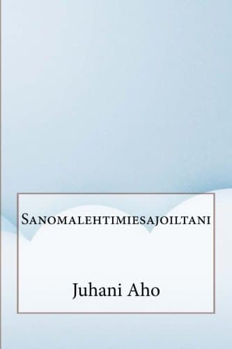 Sanomalehtimiesajoiltani