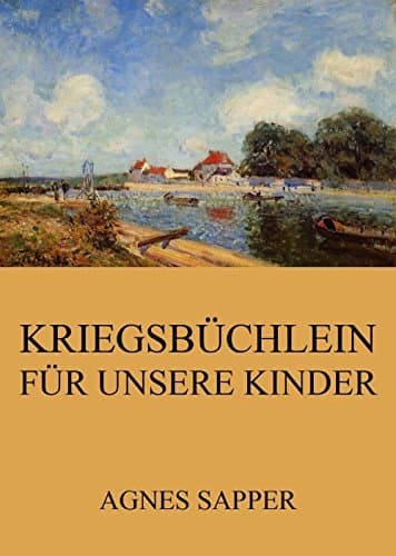Kriegsbüchlein Für Unsere Kinder