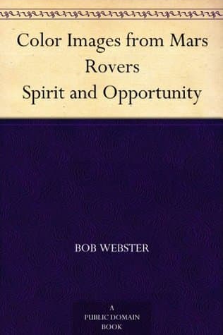 Color Images from Mars Rovers: Spirit and Opportunity