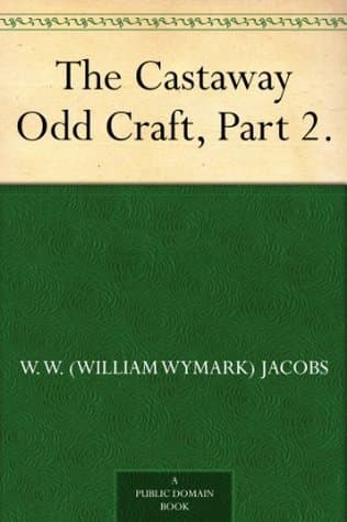 The Castaway: Odd Craft, Part 2.