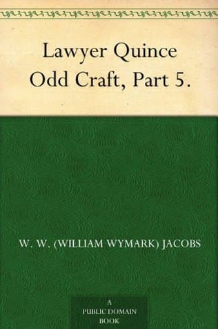 Lawyer Quince: Odd Craft, Part 5.