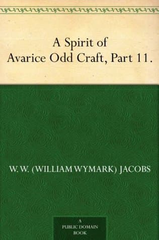 A Spirit of Avarice: Odd Craft, Part 11.