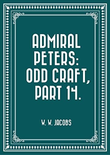 Admiral Peters: Odd Craft, Part 14.