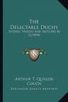 The Delectable Duchy