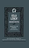 Iola Leroy; Or, Shadows Uplifted