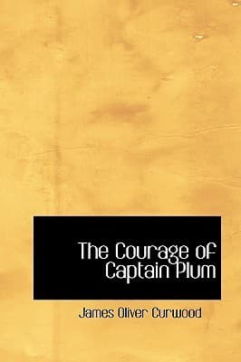 The Courage of Captain Plum