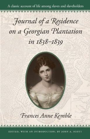 Journal of a Residence on a Georgian Plantation: 1838-1839