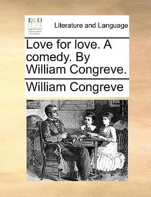 Love for Love: A Comedy