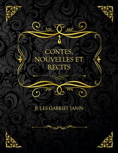 Contes, Nouvelles Et Recits