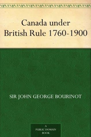 Canada Under British Rule 1760-1900