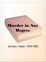 Murder in Any Degree