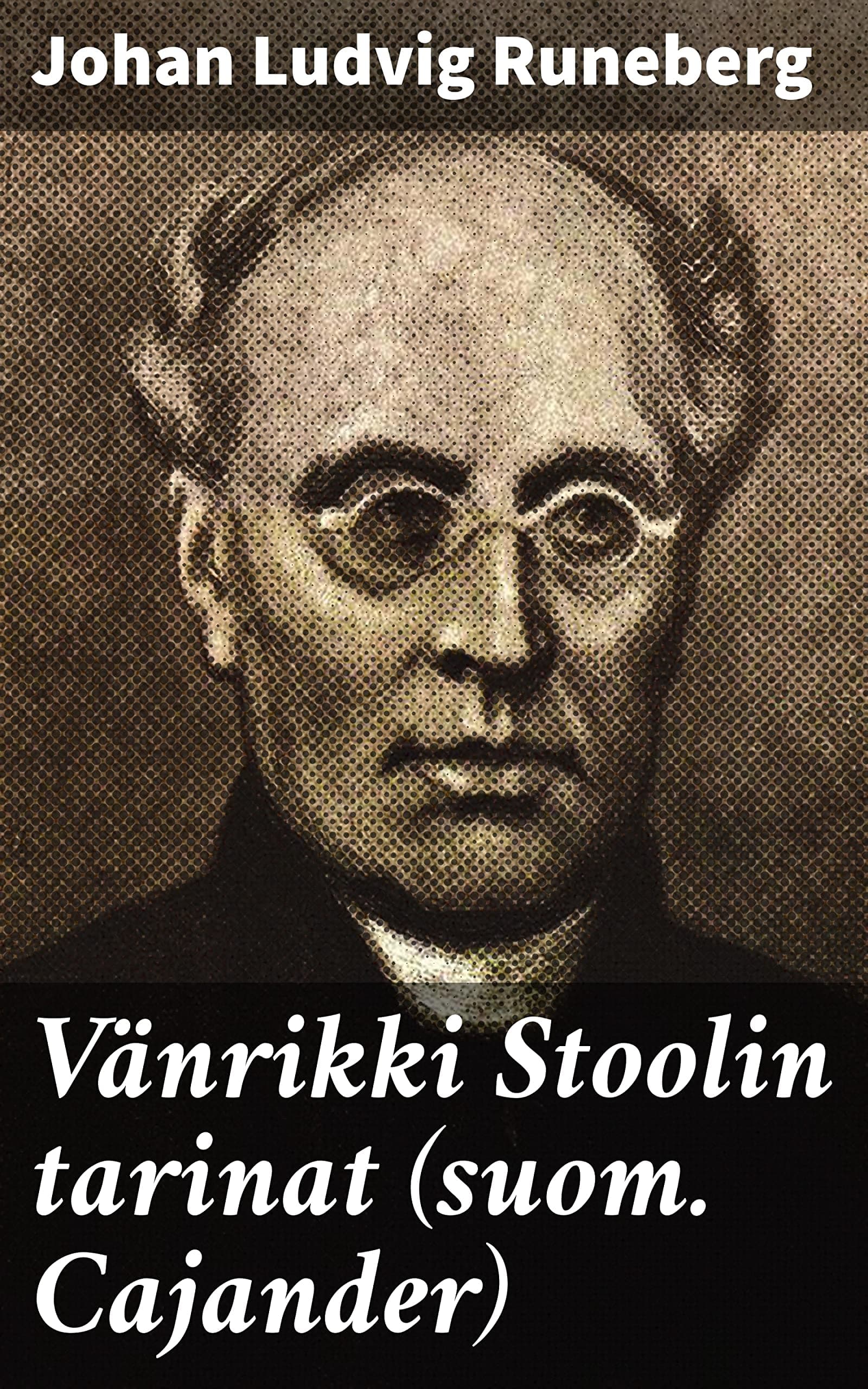 Vänrikki Stoolin Tarinat (suom. Cajander)