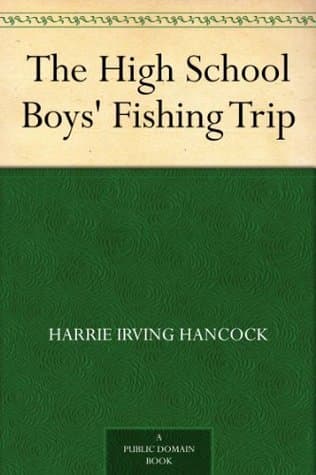 The High School Boys' Fishing Trip