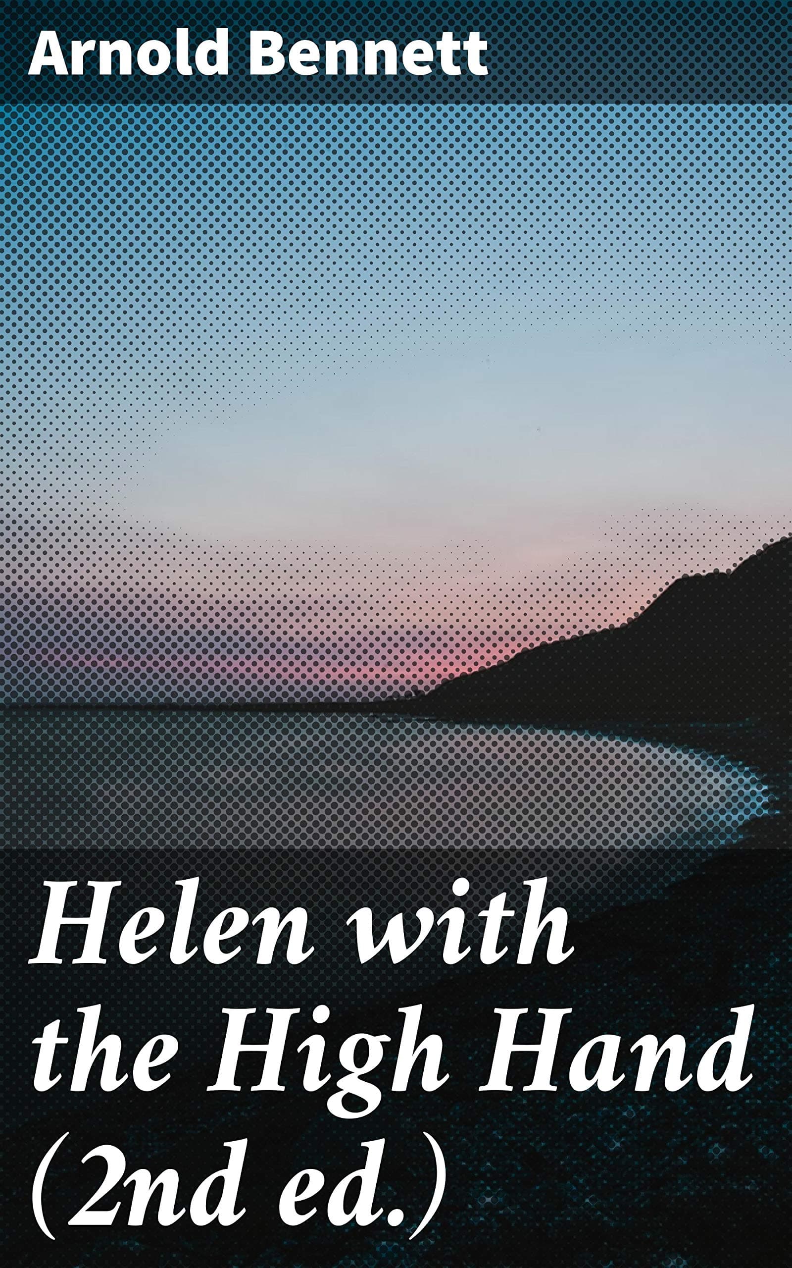 Helen with the High Hand (2nd Ed.)