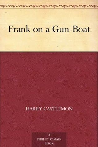 Frank on a Gun-Boat