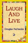 Laugh and Live