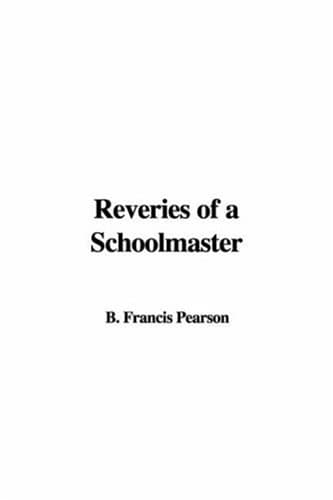 Reveries of a Schoolmaster