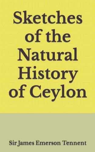 Sketches of the Natural History of Ceylon