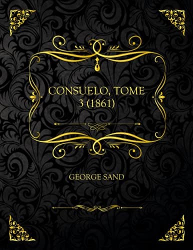 Consuelo, Tome 3 (1861)