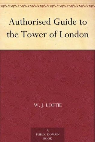 Authorised Guide to the Tower of London