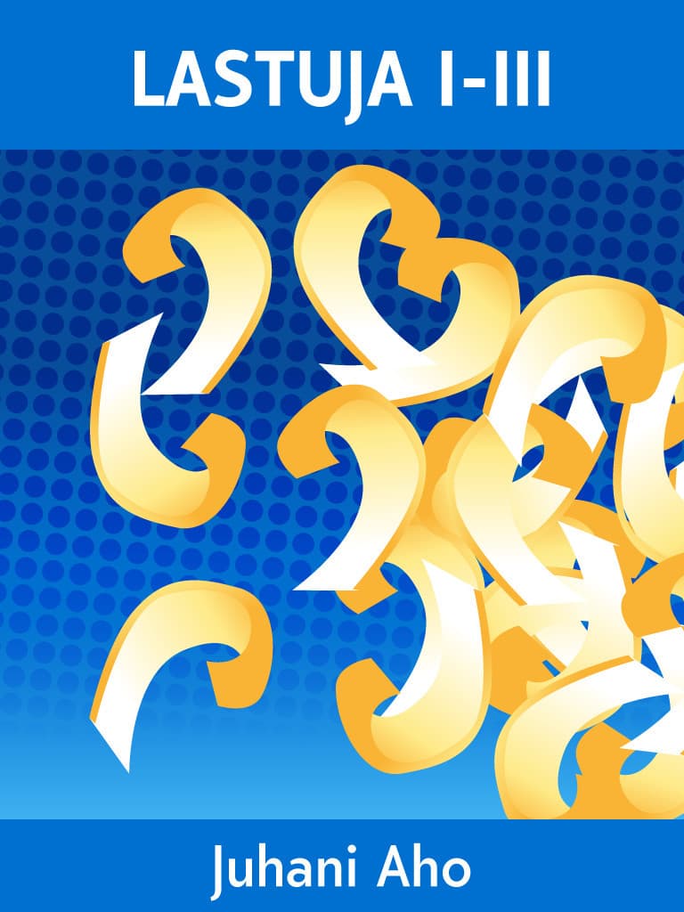 Lastuja I-III