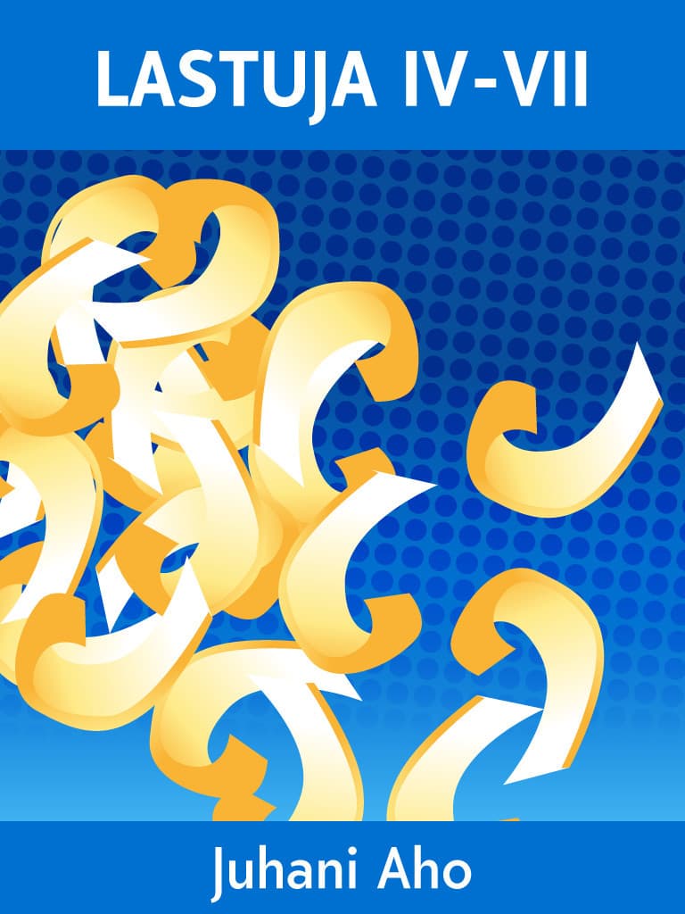 Lastuja IV-VII