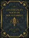 Les Etranges Noces De Rouletabille