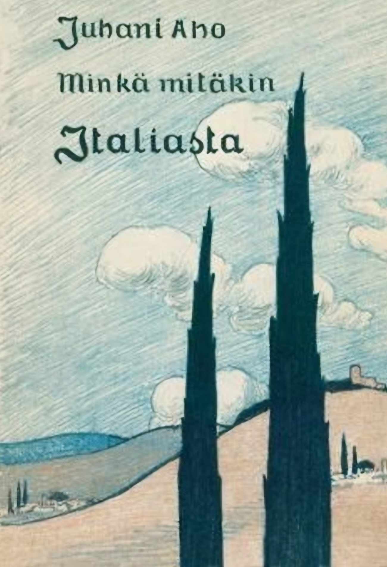 Minkä Mitäkin Italiasta